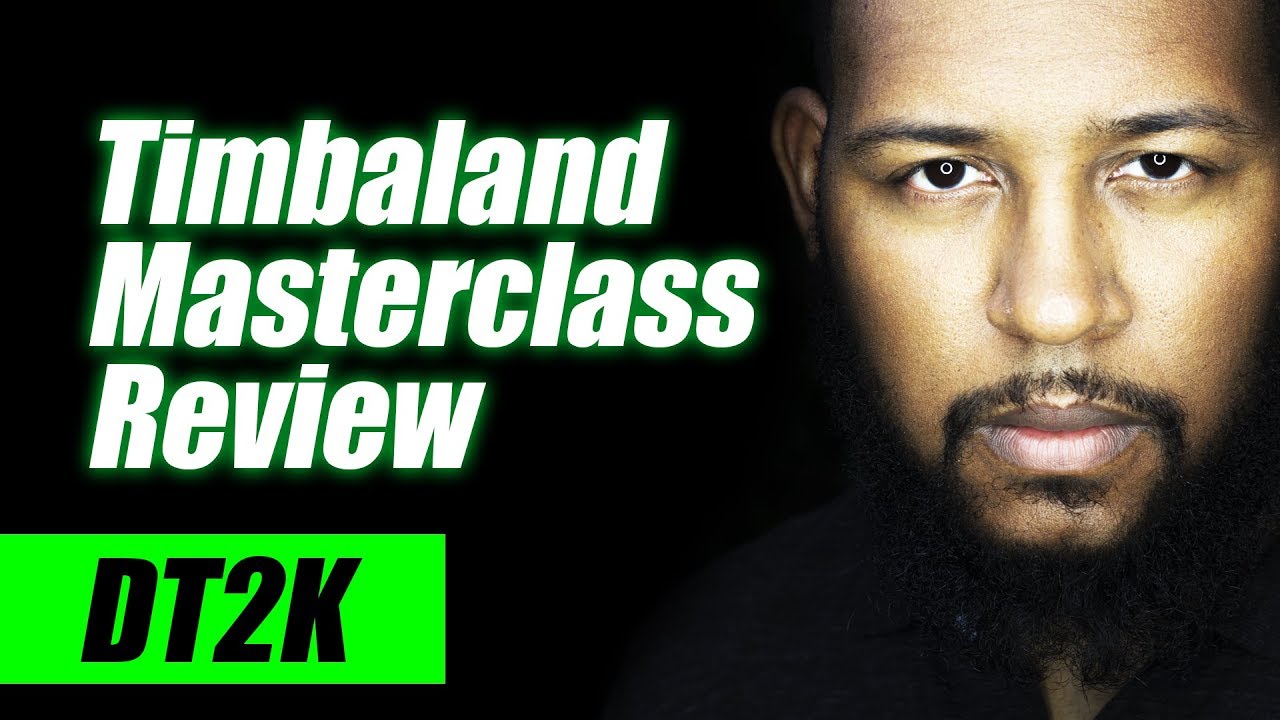 Timbaland Masterclass Review. I already knew a lot.