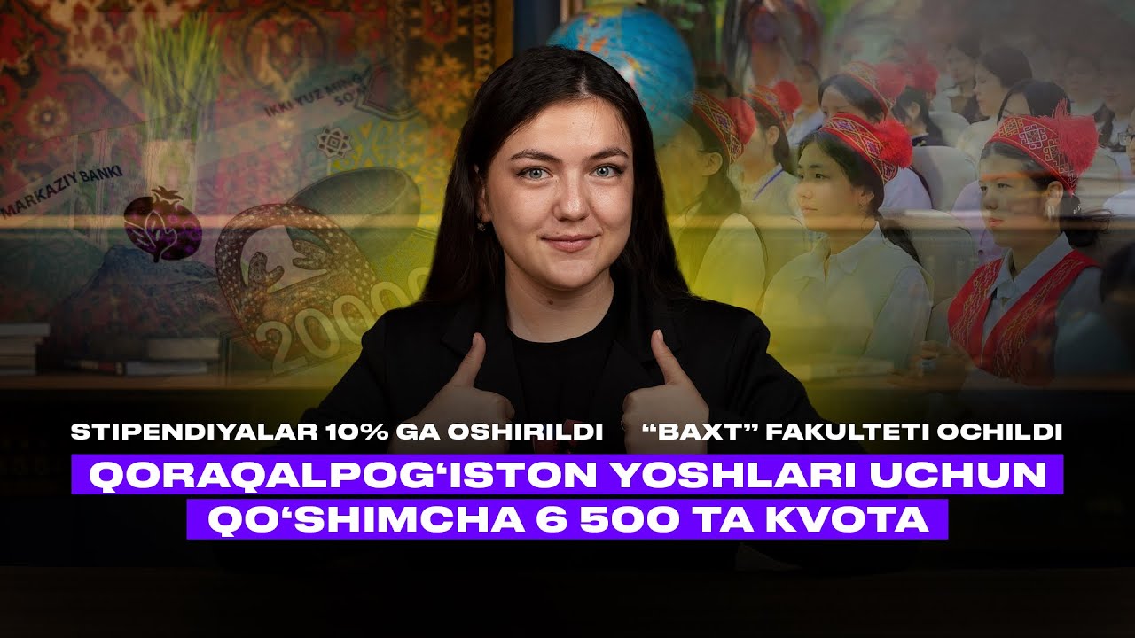 Qoraqalpog‘iston yoshlari uchun qo‘shimcha 6 500 ta kvota ajratiladi
