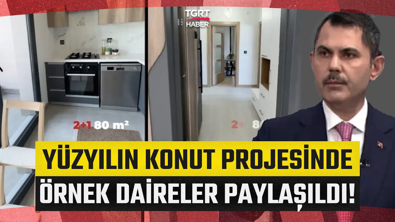 Y&uuml;zyılın Konut Projesi Başlıyor! Bakan Kurum &Ouml;rnek Daireleri Paylaştı - TGRT Haber