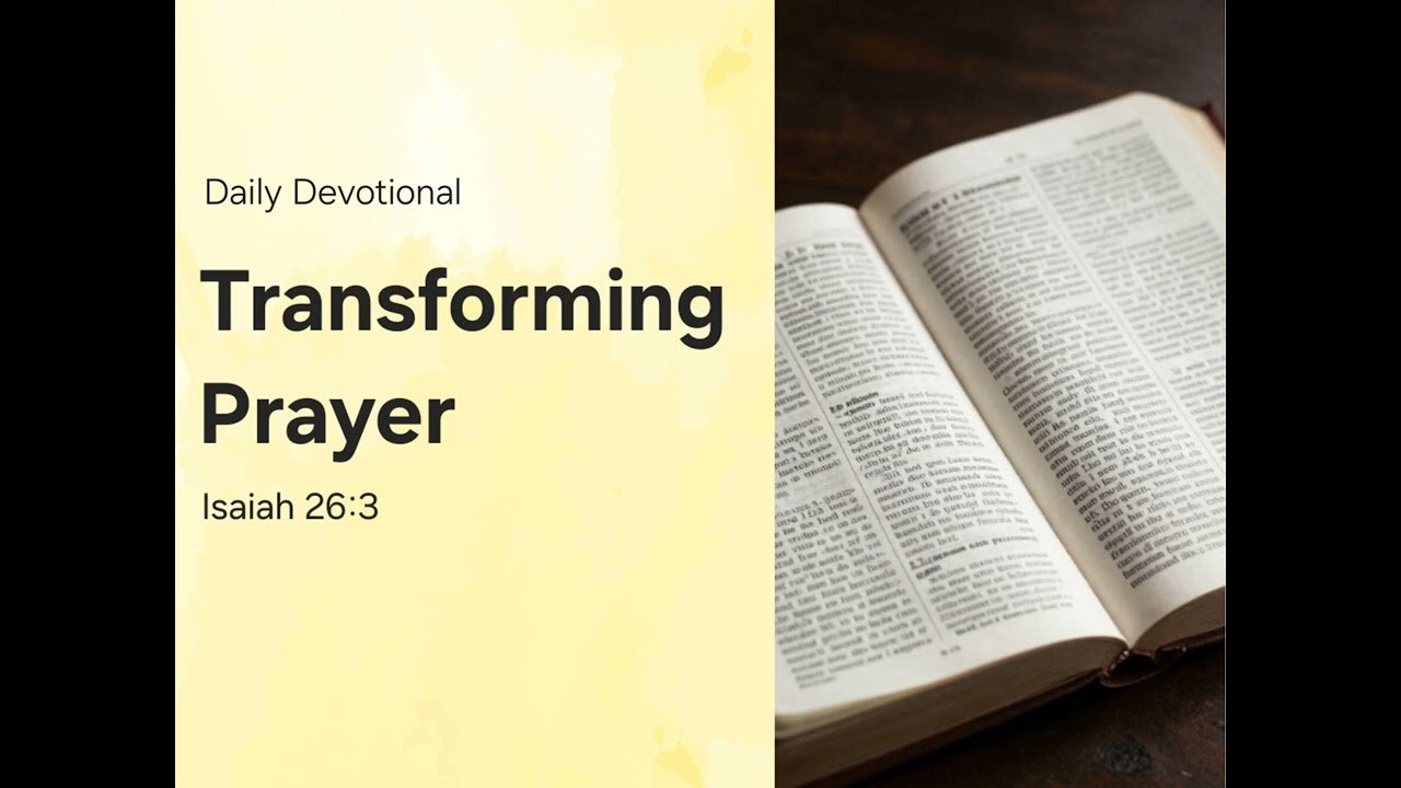 Daily Devotional: Transforming Prayer