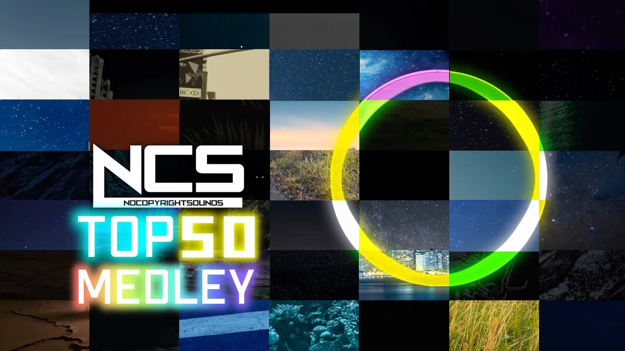 【NCSメドレー】TOP50 SONGS OF NCS MIX ! 最高にテンションが上がるNCS神曲サビメドレー！全50曲！【重低音】【EDM】【作業用BGM】