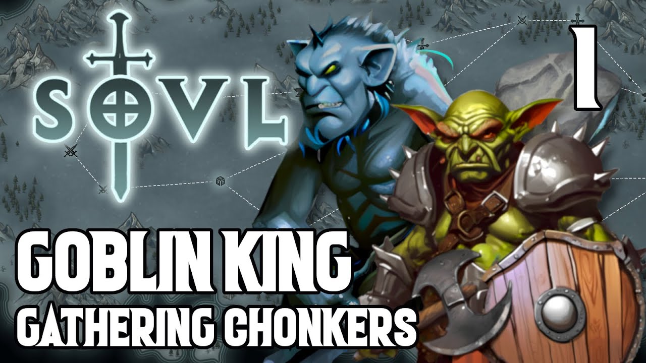 Where All The Chonkers at? - Goblin King #1 SOVL - Difficulty 7 - Only Chonkers (mostly)