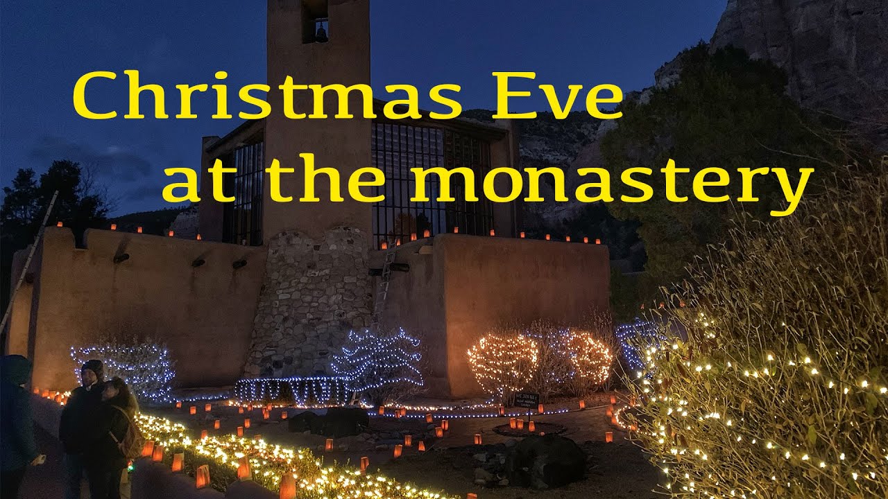 Christmas Eve at the Monastery of Christ in the Desert