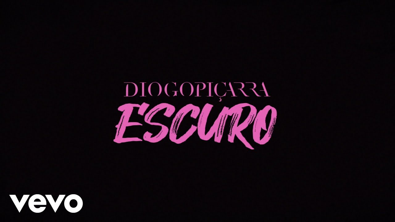 Diogo Pi&ccedil;arra - Escuro (Lyric Video)