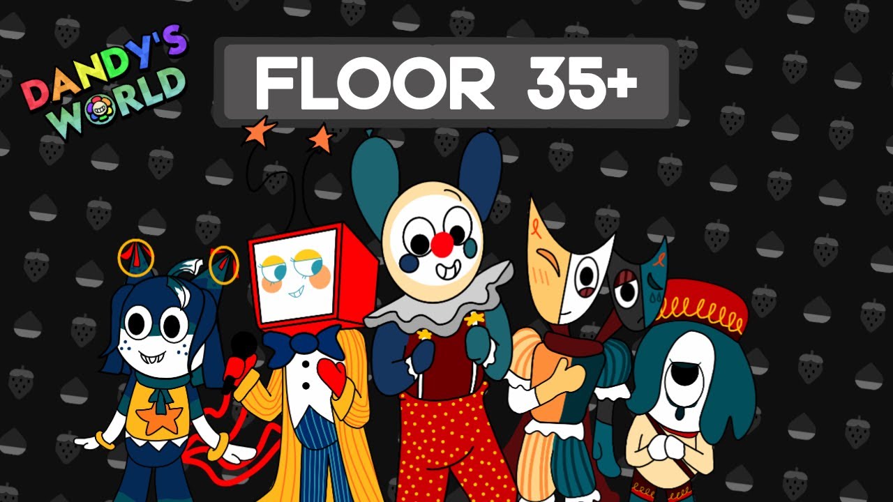 SHOWTIME ONLY RUN DANDY'S WORLD (FLOOR 35+)