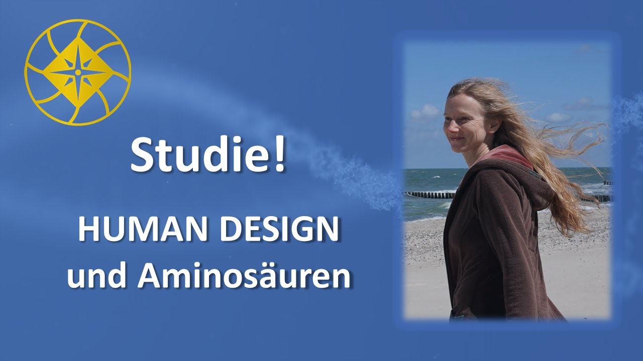 Human Design und Aminos&auml;uren - Die Lysin-Studie | HUMAN DESIGN Anke Gluschke