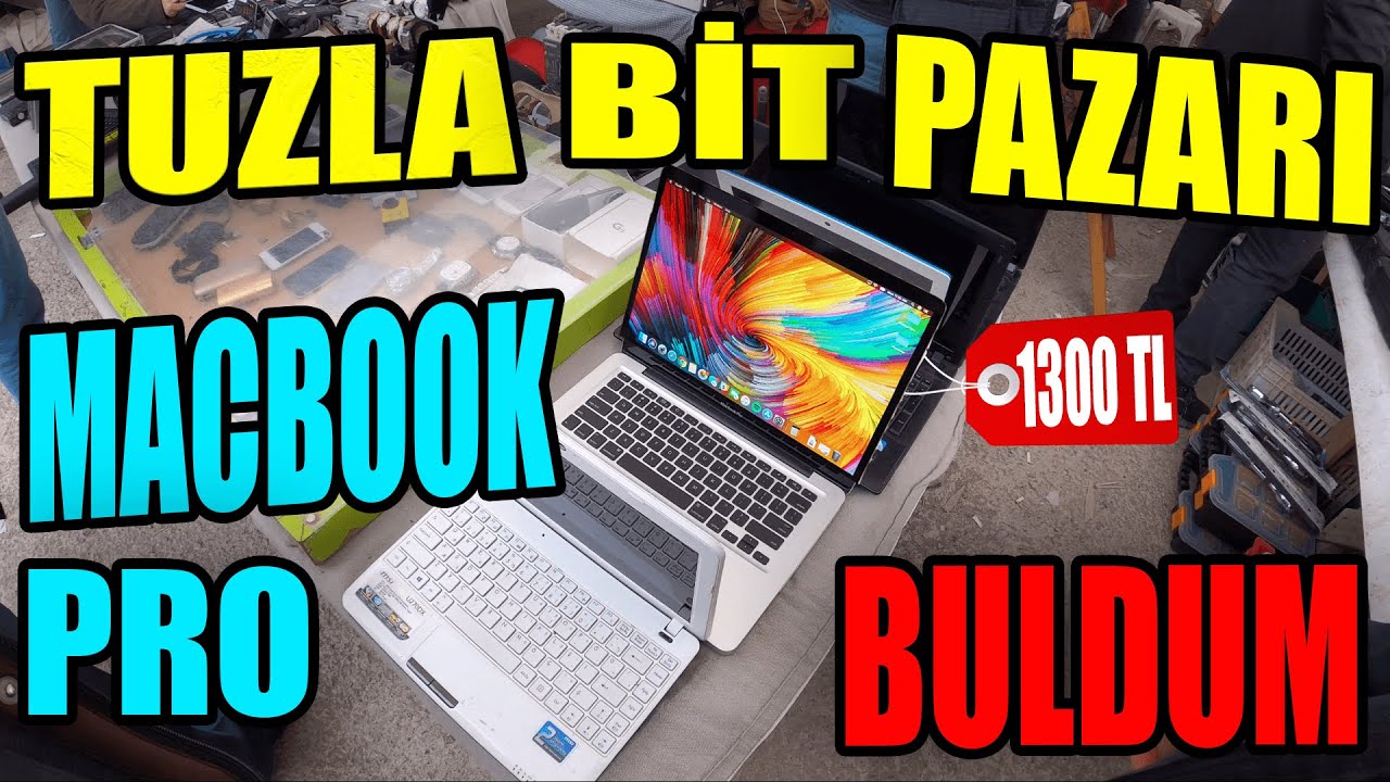 İSTANBUL TUZLA BİT PAZARI - MACBOOK PRO BULDUM 1300 TL !