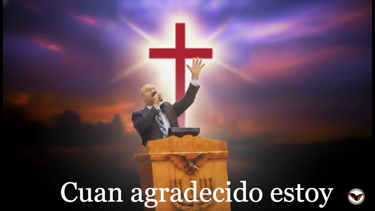 Cuan agradecido estoy - HNO. FERNANDO GARCIA - Tabernáculo Cerro Navia