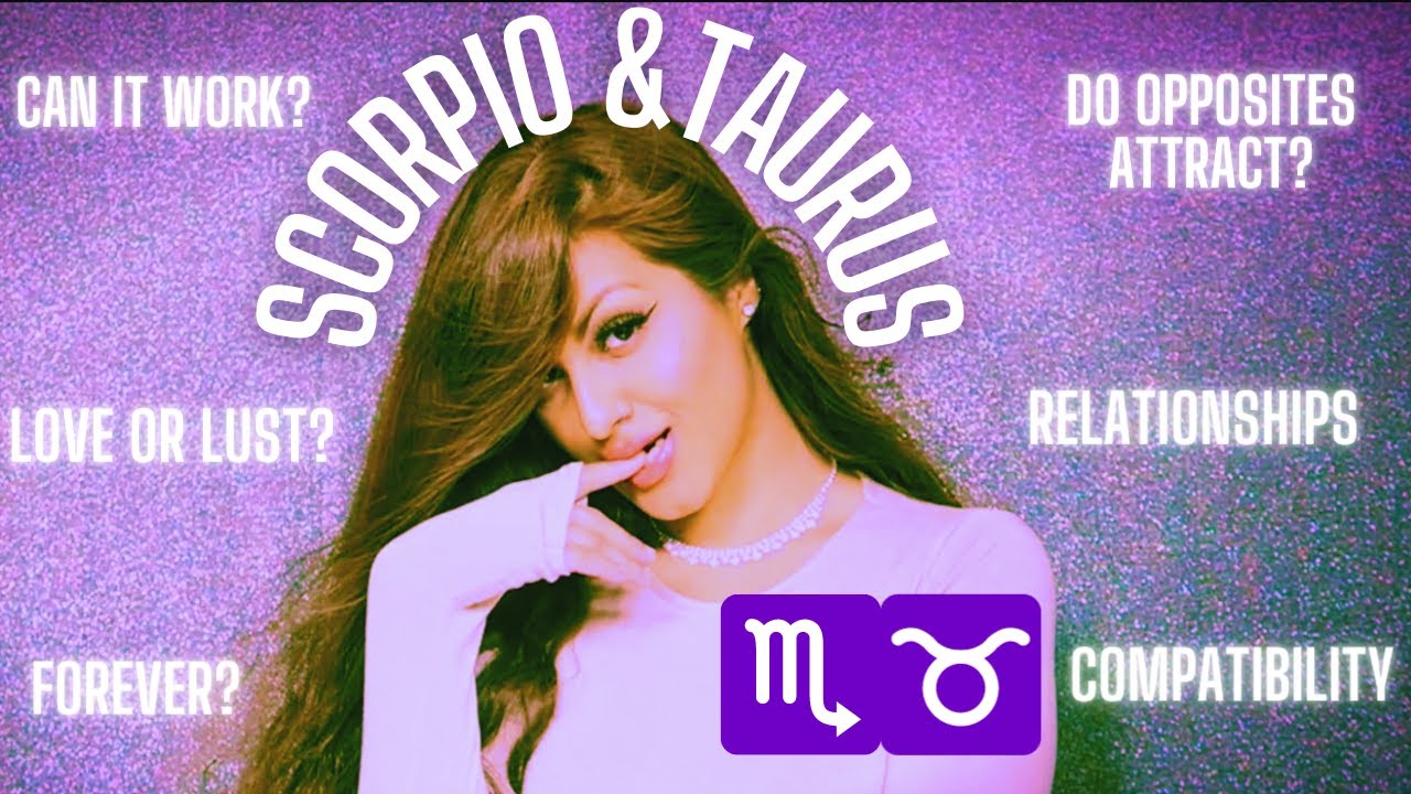 Scorpio & Taurus Love Compatibility ♏️♉️❤️🔥