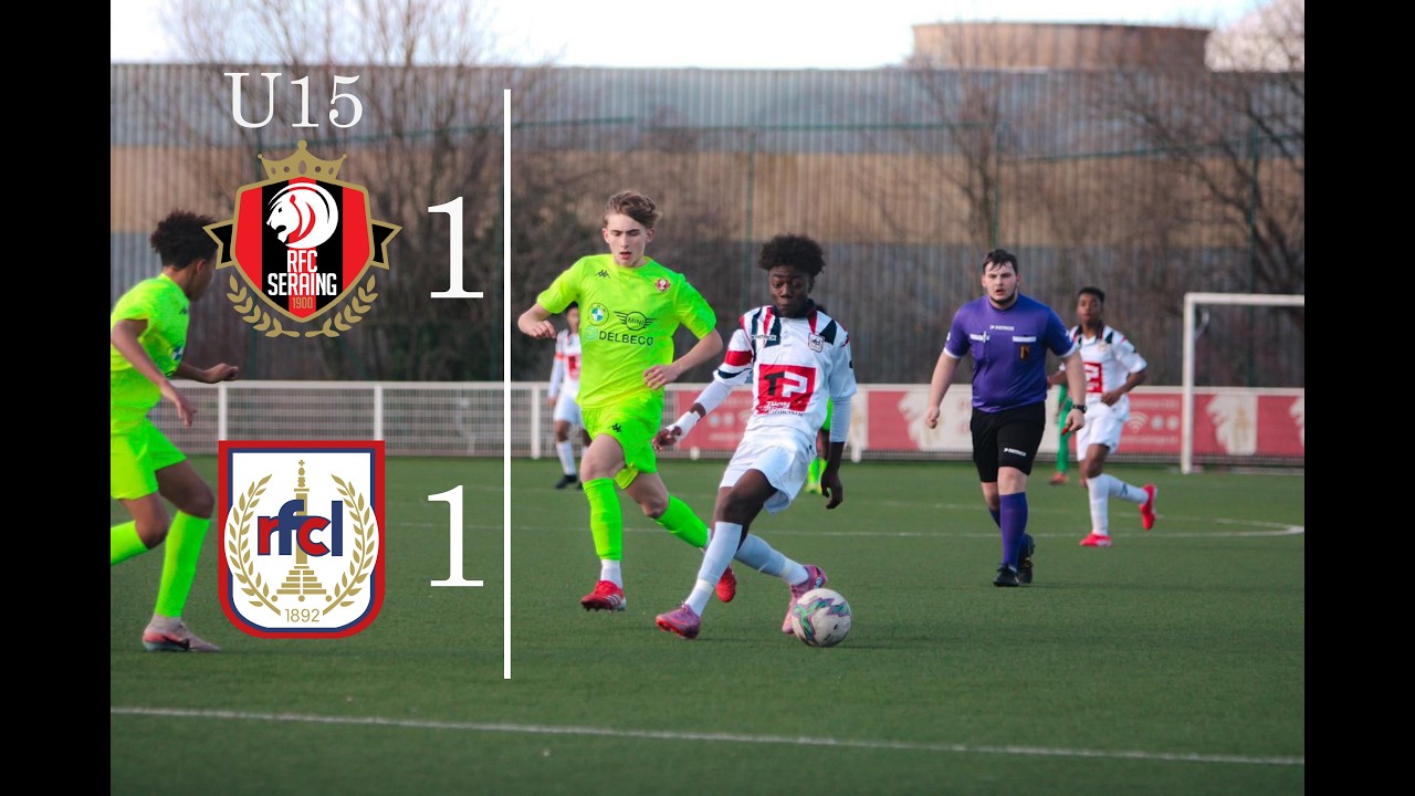 U15 FC SERAING 1-1 R.F.C.DE LIÈGE U15  SAMEDI 07/02/2026 - 14H30