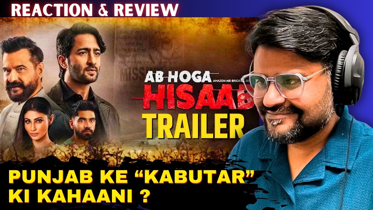 Ab Hoga Hisaab - Official Trailer reaction & review | Sanjay Kapoor |Shaheer Sheikh |BINDAAS BHARTII