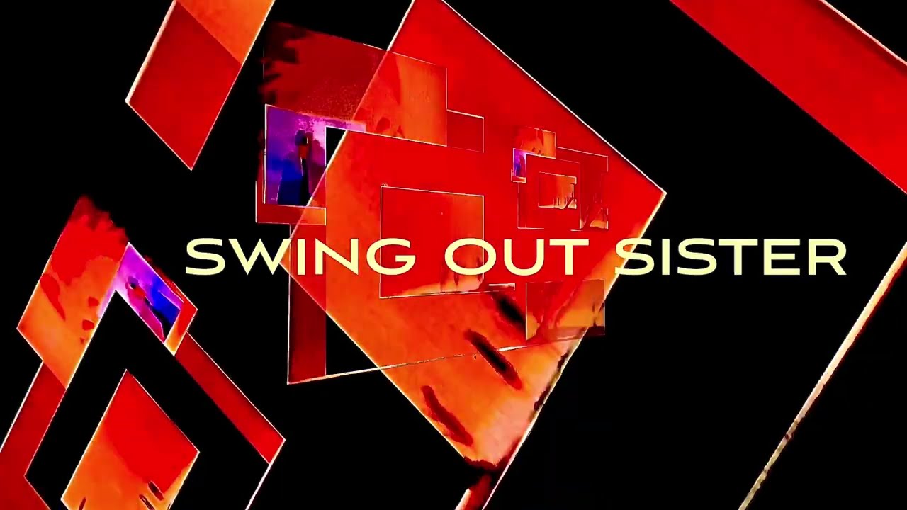 SWING OUT SISTER-