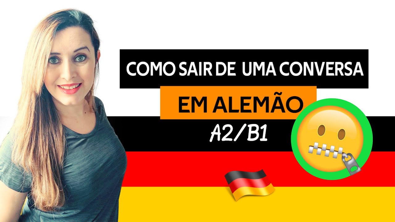 COMO SAIR DE UMA CONVERSA EM ALEM&Atilde;O - A2/B1