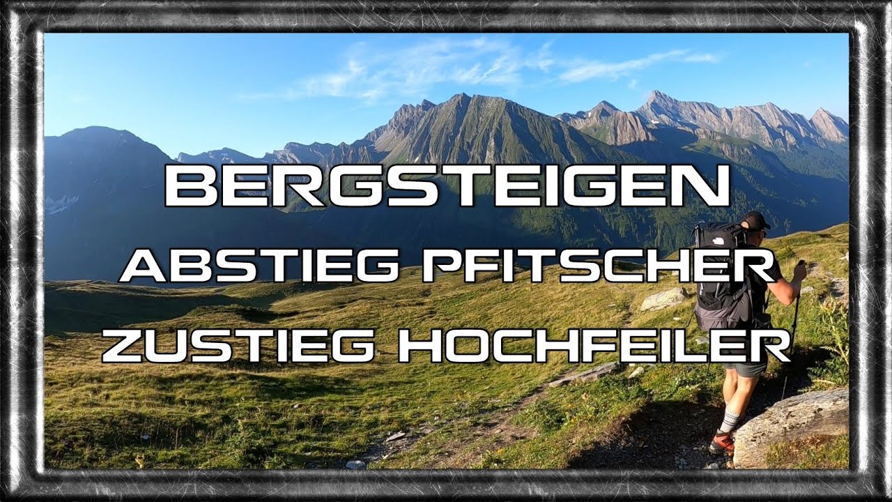 Abstieg Pfitscher-Joch-Haus & Zustieg Hochfeilerhütte | Tag 6 | Zillertaler Alpen