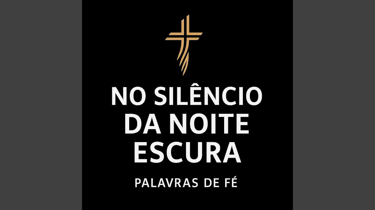 No Silêncio da Noite Escura