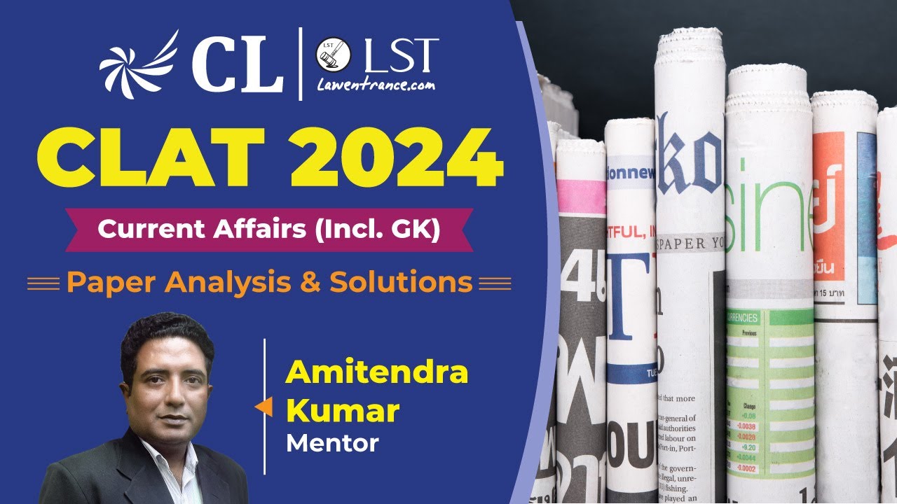 CLAT 2024: General Knowledge | Paper Analysis and Solutions