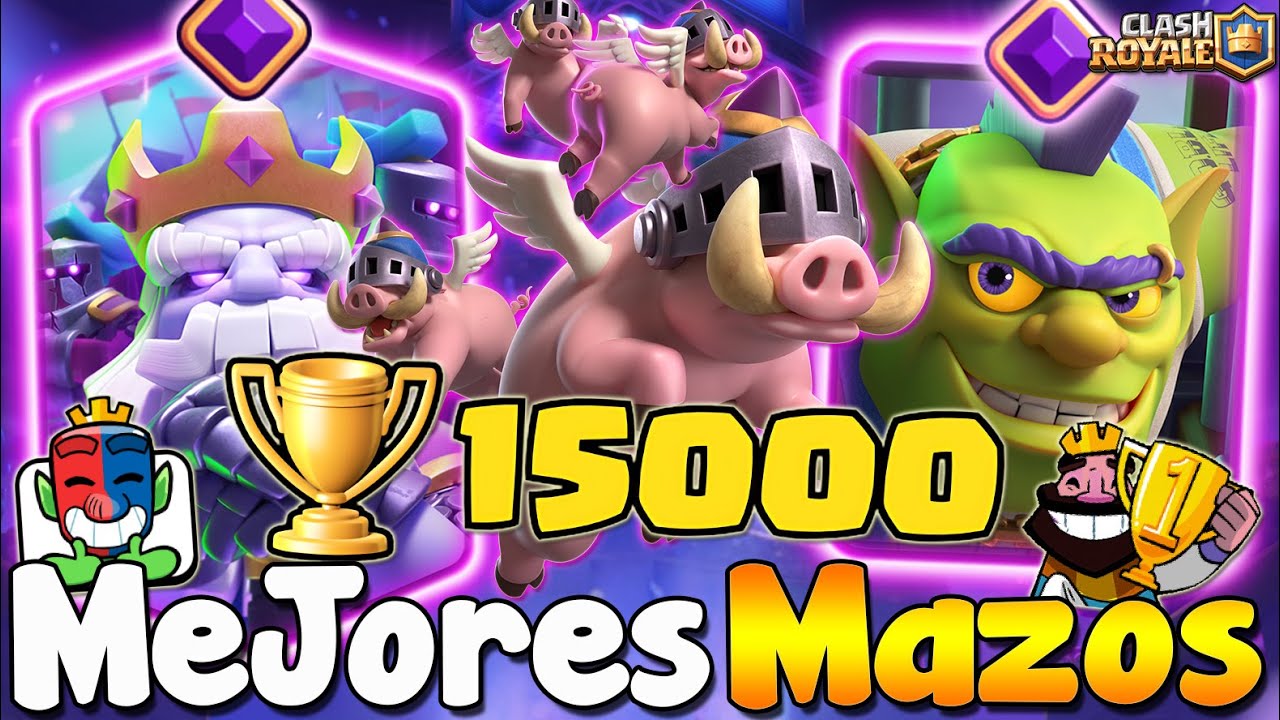 LOS MEJORES MAZOS PARA SUBIR FÁCIL A 15.000 COPAS en CLASH ROYALE 😍 Ione Gamer