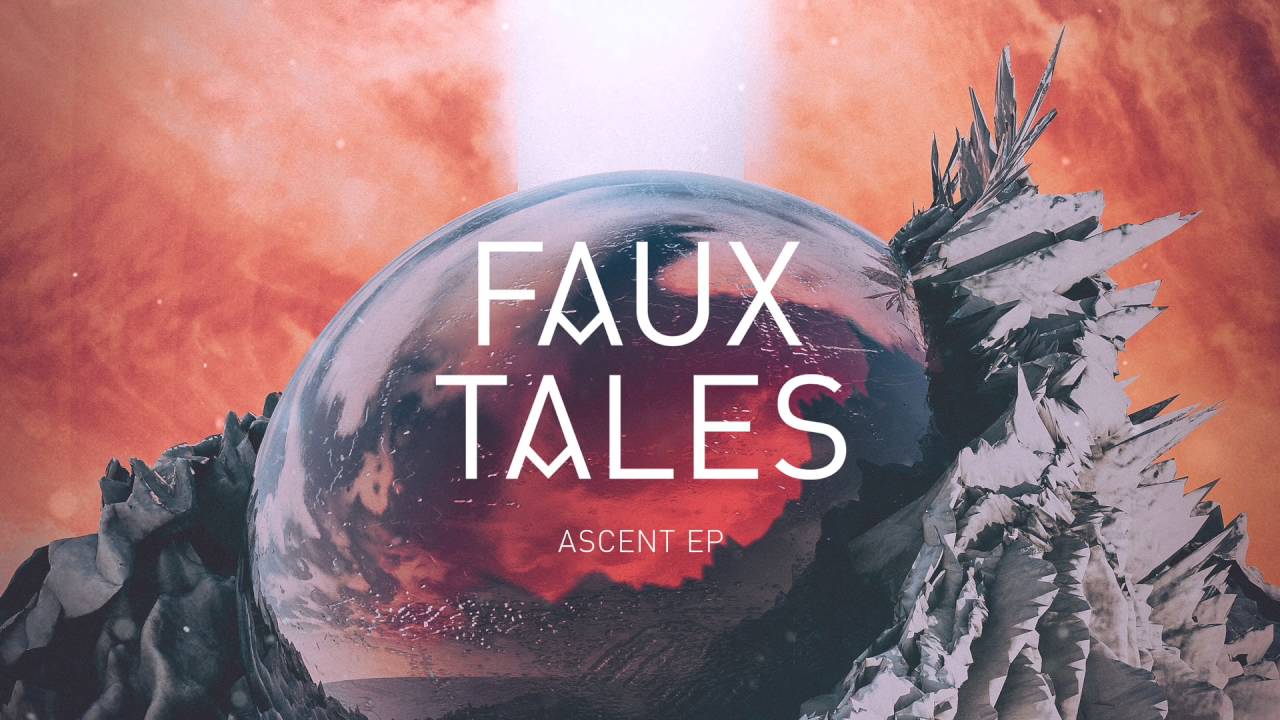 Faux Tales - Ascent