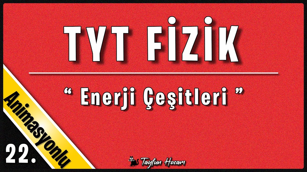 Enerji-2 Potansiyel Kinetik ve Mekanik Enerji (2021 TYT FİZİK)