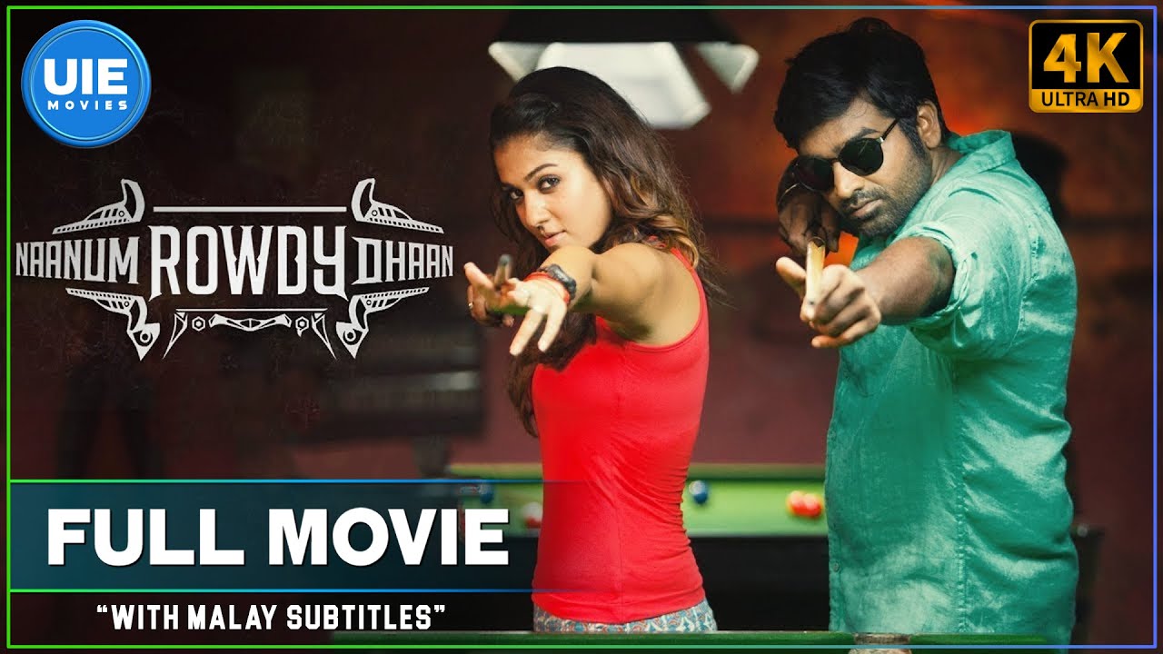 Filem Tamil India Selatan Naanum Rowdy Dhan Dengan Sarikata Bahasa Melayu | United India Exporters
