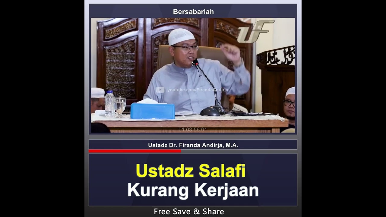 Ustadz Salafi Kurang Kerjaan - Ustadz Dr. Firanda Andirja, MA.