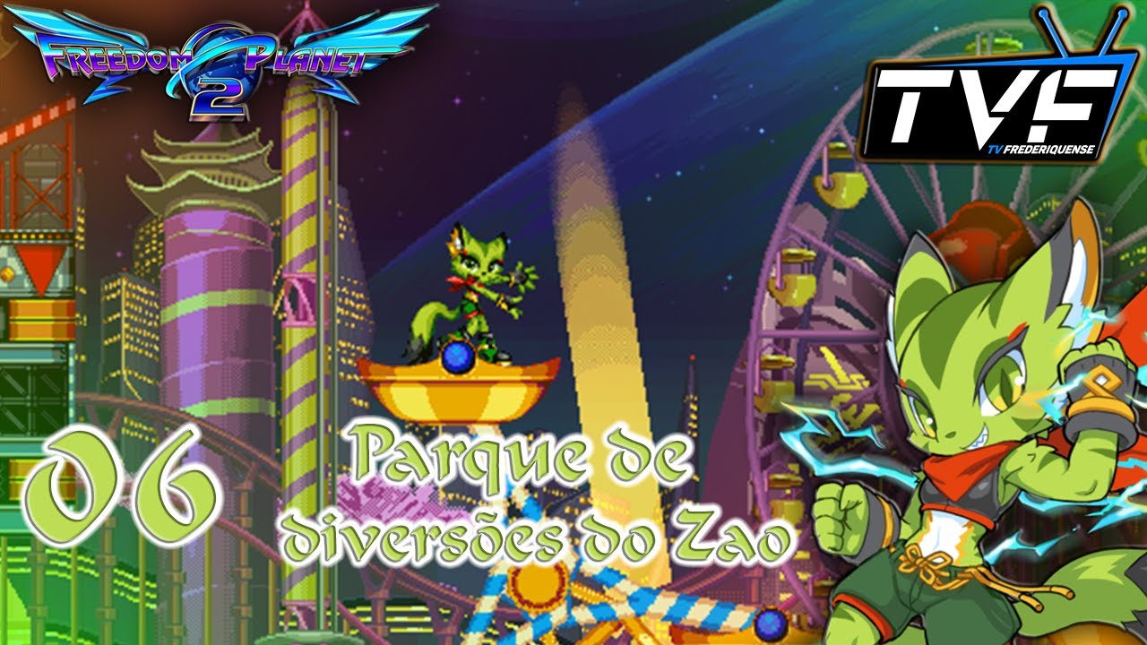 Freedom Planet 2 Adventure Carol Tea 06: Parque de diversões do Zao