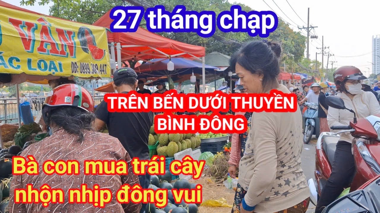 Trên bến dưới thuyền bình đông tết 2026,bà con mua trái cây nhộn nhịp đông vui.