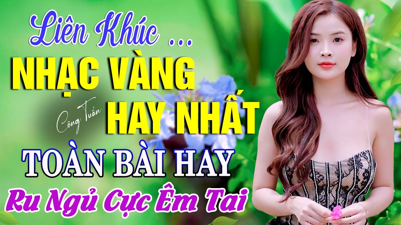 BOLERO TUYỂN CHỌN - NHẠC LÍNH CÔNG TUẤN 2024 - Nhạc Vàng Xưa TOÀN BÀI HAY GÂY NGHIỆN Nhất Hiện Nay