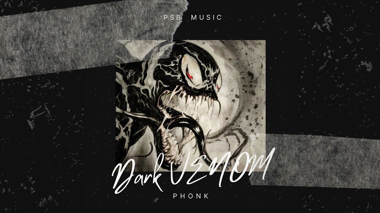 Dark VENOM | Phonk | PSB Music [Official Audio]