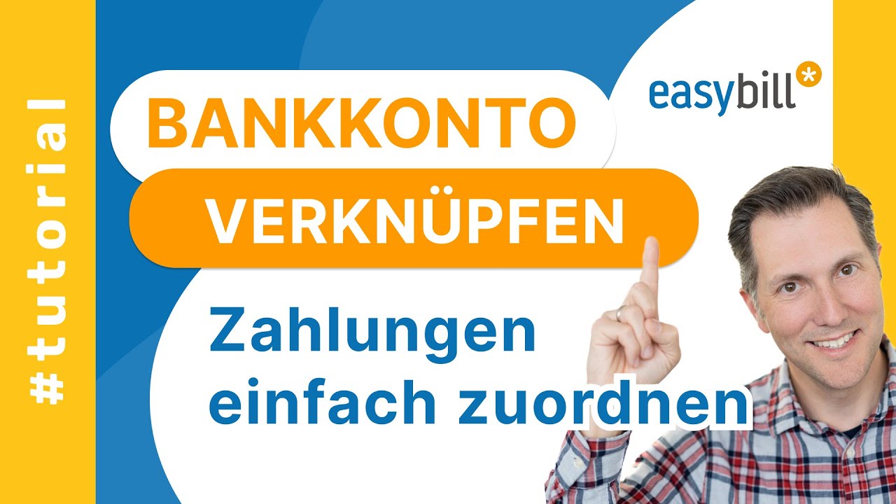 Bankkonto mit easybill verknüpfen | Zahlungen einfach zuordnen
