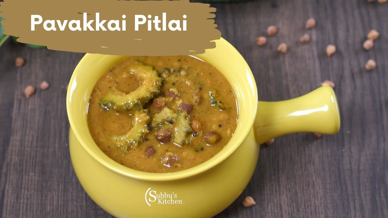 Pavakkai Pitlai | பாகற்காய் பிட்லை