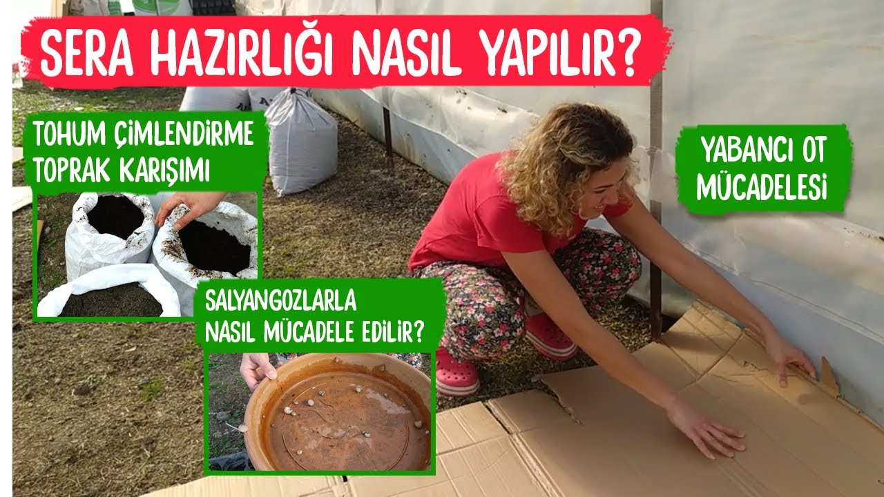 SERA HAZIRLIĞI | SALYANGOZLARLA VE YABANCI OTLARLA MÜCADELE | TOHUM ÇİMLENDİRME TOPRAK KARIŞIMI