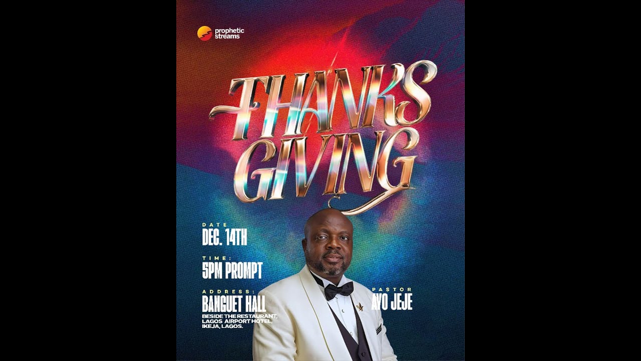 | THANKSGIVING || AYO JEJE || PROPHETIC STREAMS || DECEMBER EDITION 2025