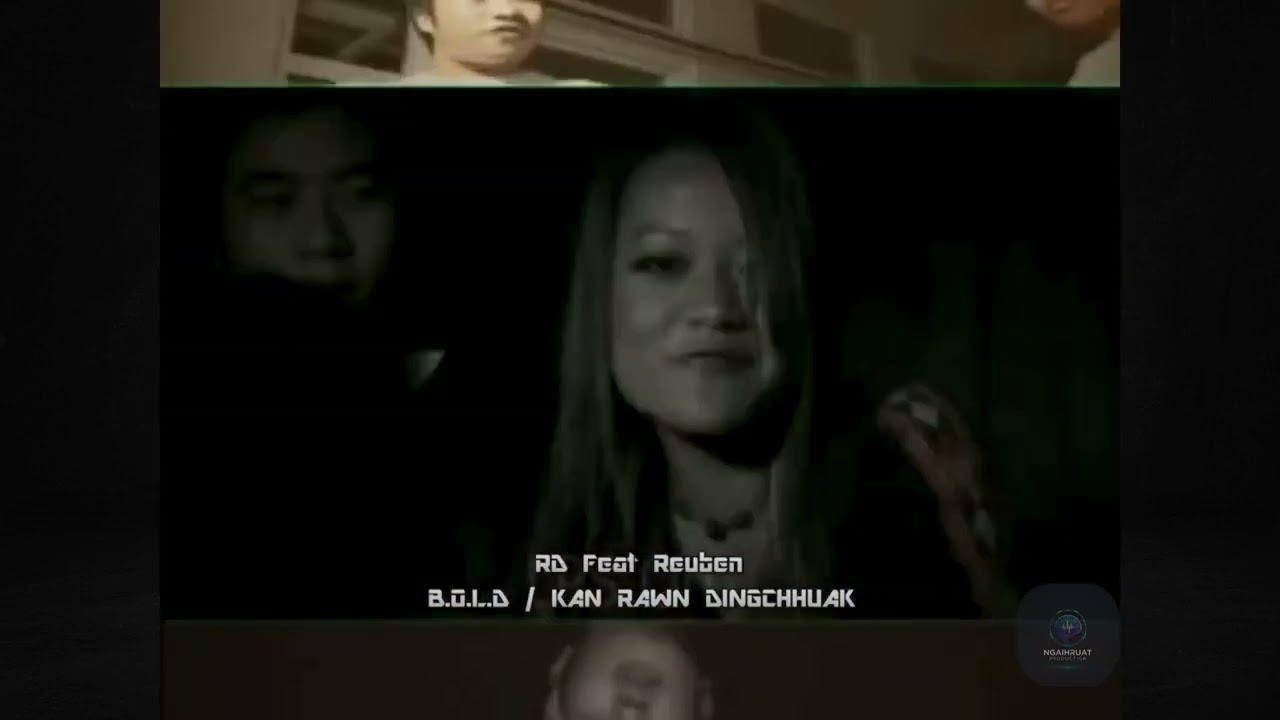 RDi ft  Reuben - Kan rawn ding chhuak (Ngaihruat Version)
