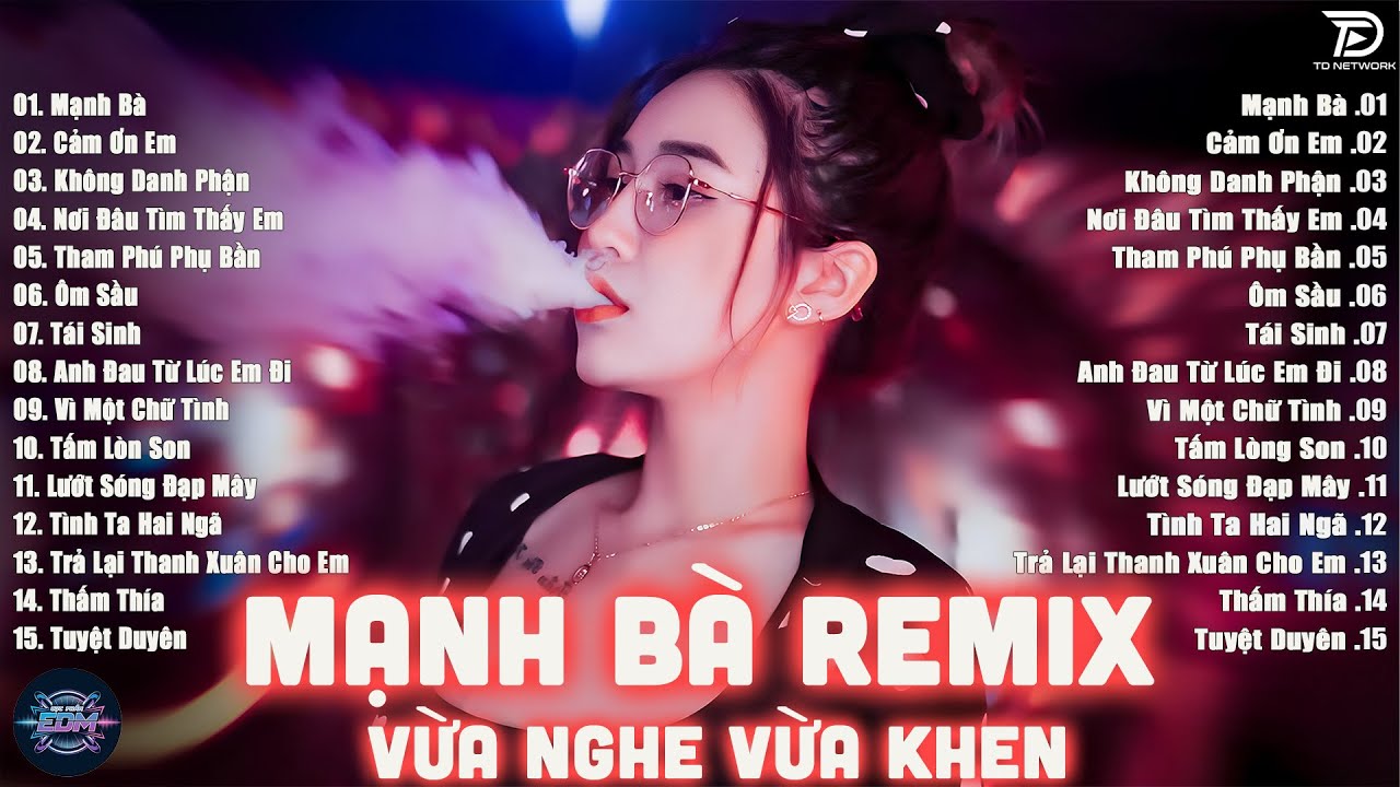 Mạnh Bà Remix - BXH Nhạc Trẻ EDM Hot Trend TRIỆU VIEW - EDM TikTok Hay Nhất 2025