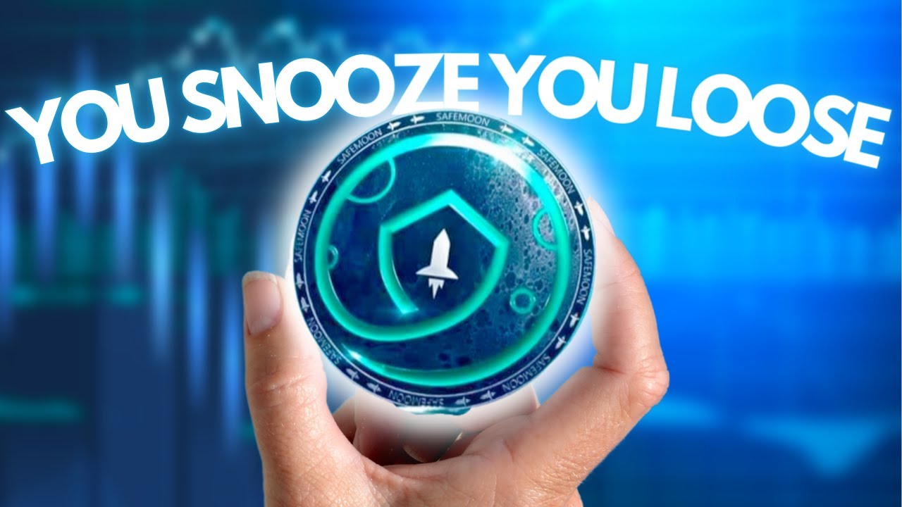 🚨YOU SNOOZE YOU LOOSE🚨 | Safemoon News Today | Safemoon Coin
