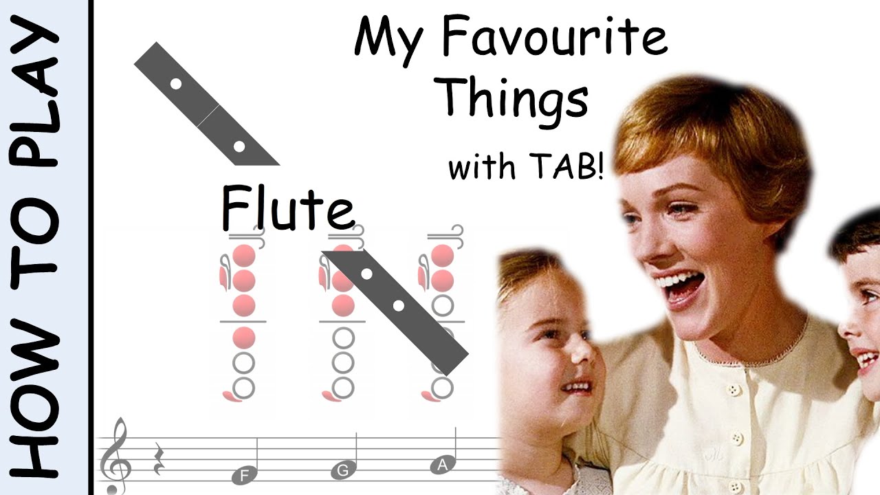 How to play My Favorite Things on Flute | Sheet Music with Tab