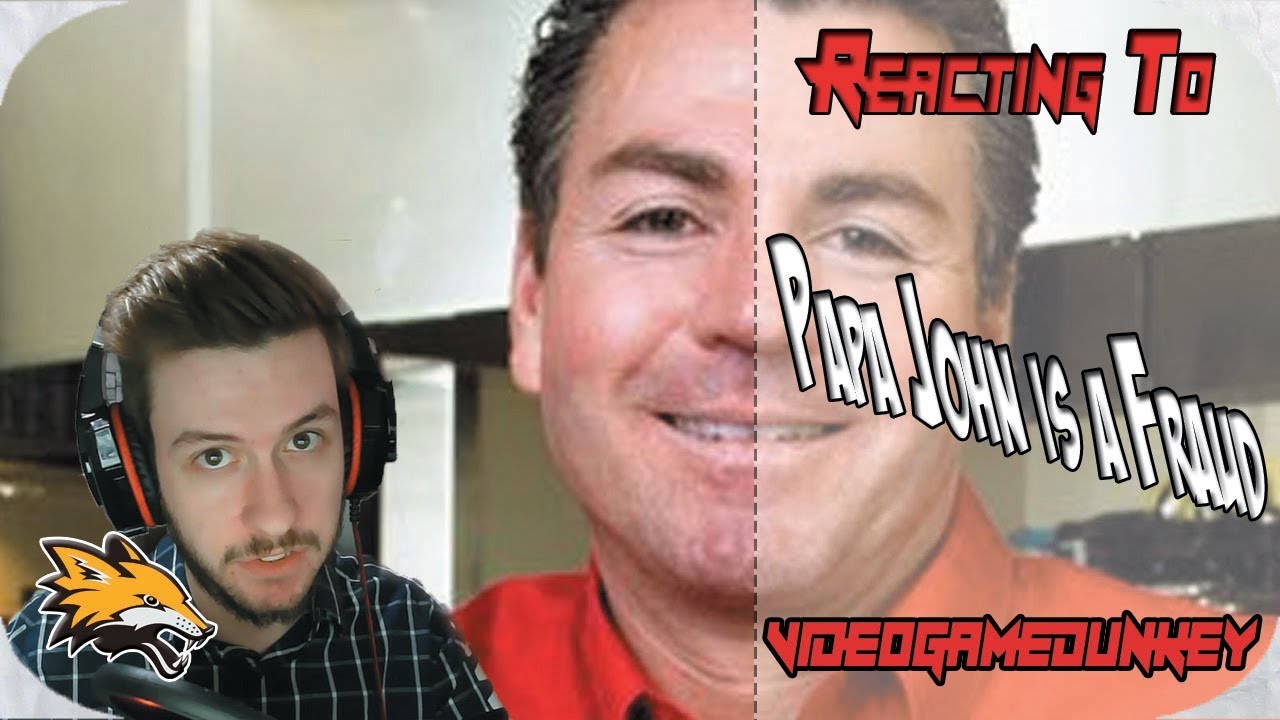 Reacting to videogamedunkey Papa John is a Fraud