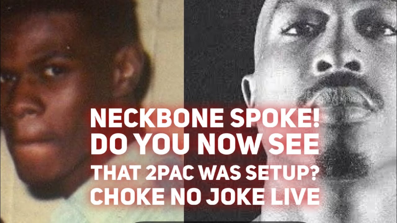 NECKBONE SPOKE! NOW DO YOU BELIEVE 2PAC WAS SET UP? MISA & MARY J. BLIGE UPDATE - CHOKE NO JOKE LIVE