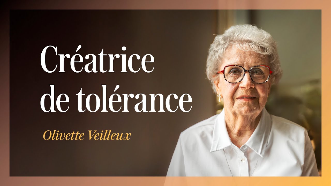 Ils sont nos repères - Olivette Veilleux, créatrice de tolérance