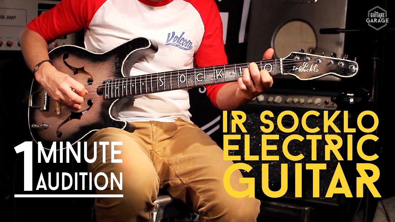 Ir Socklo Electric Guitar - 1 Minute Audition
