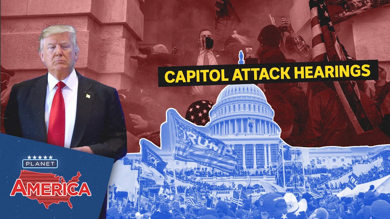 What the January 6 US Capitol riot hearings revealed about Donald Trump | Planet America