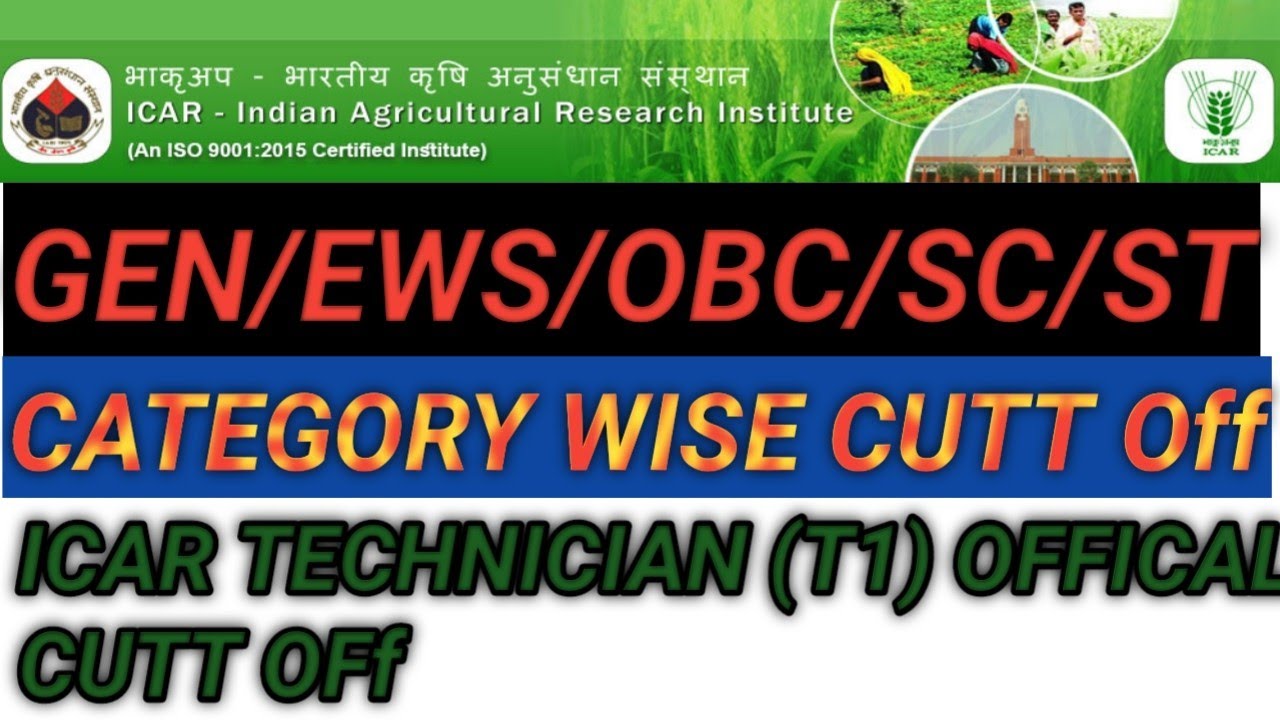 ICAR TECHNICHIAN (T1) offical CUTT OFf , category wise cuttfoff💥🔥icar today update💥💥