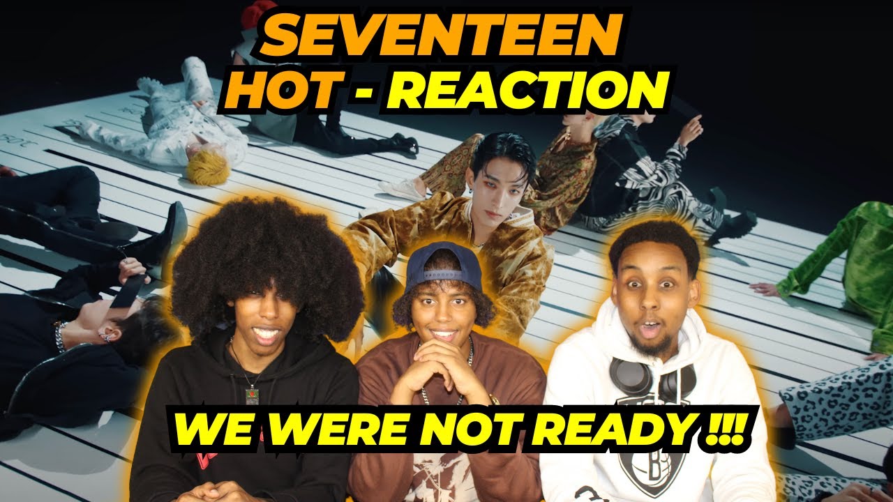UK NON K-POP FANS REACT TO SEVENTEEN - 'HOT' FOR THE FIRST TIME!!