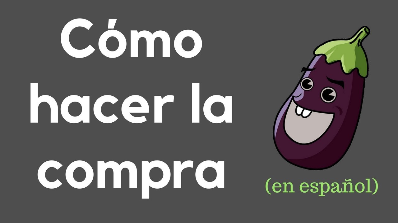 Hacer la compra en español | Vocabulario de la comida