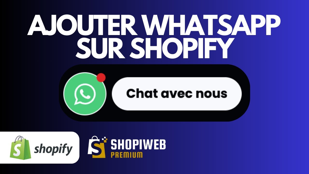 Installer un Chat WhatsApp sur Shopify