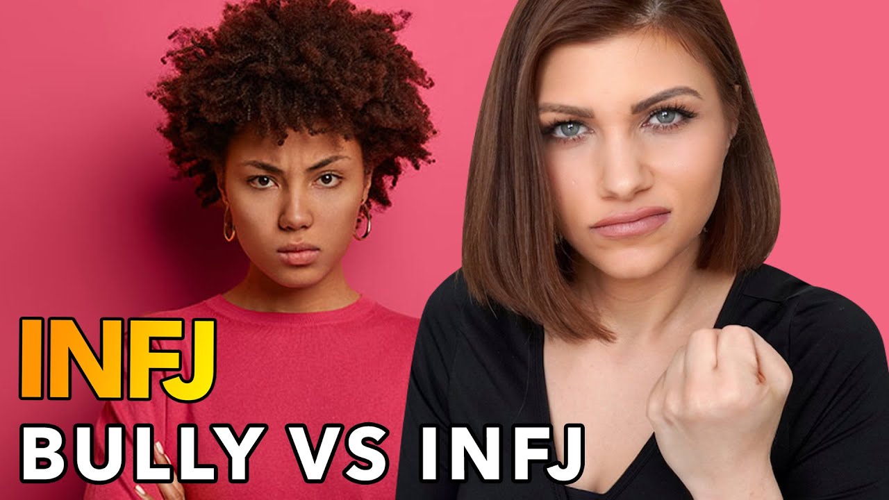 5 REASONS BULLIES REGRET MESSING WITH THE INFJ