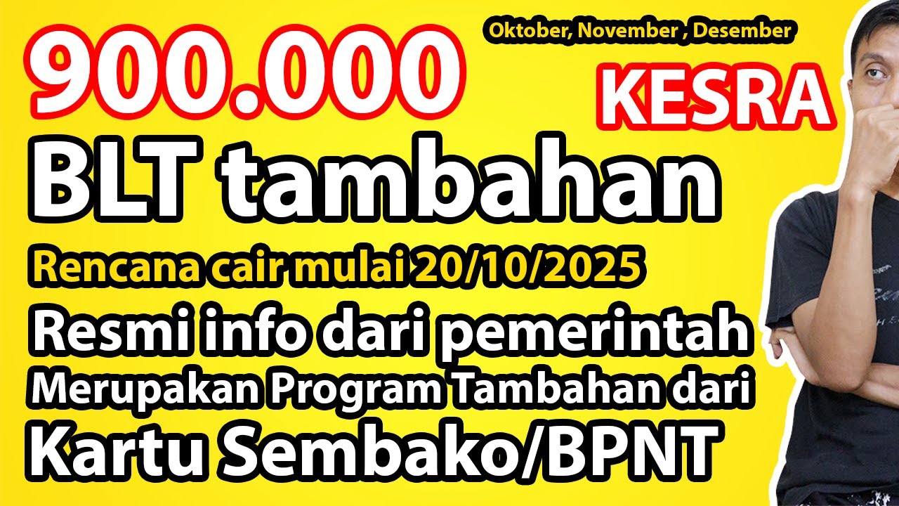 Resmi! Akan ada BLT Tambahan sebesar 900.000 Rencana diberikan Mulai 20 Oktober 2025 