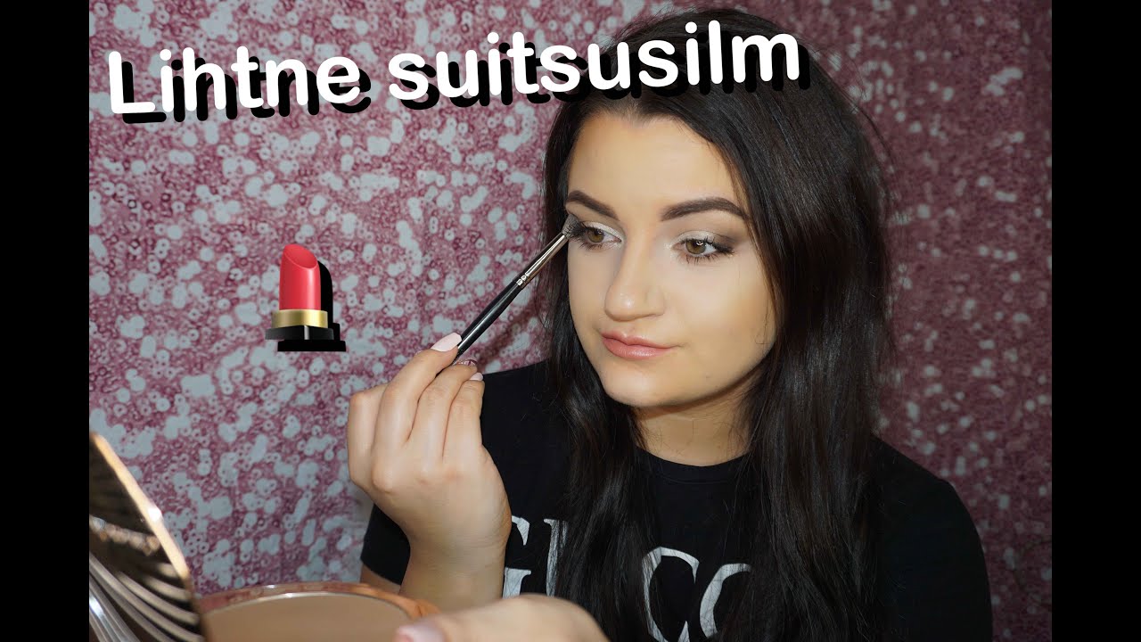 KUIDAS TEHA LIHTSAT SILMAMEIKI?(PRUUN SUITSUSILM)