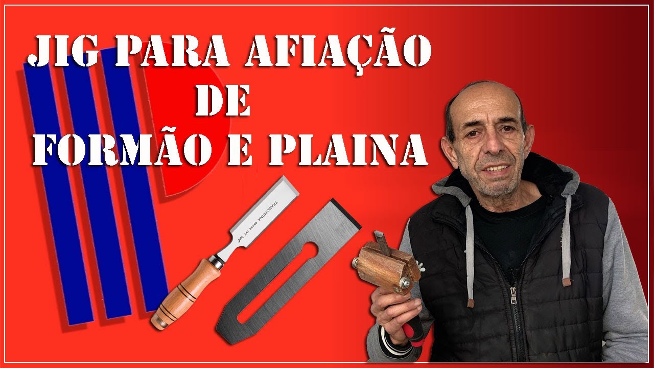 Jig para afiar formões e plainas manuais
